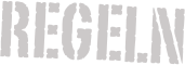 Regeln
